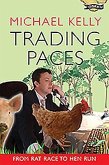Trading Paces: From Rat Race to Hen Run