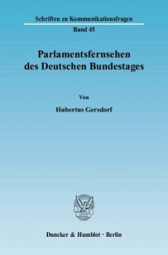 Parlamentsfernsehen des Deutschen Bundestages. - Gersdorf, Hubertus