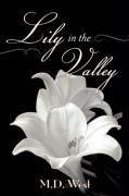 Lily in the Valley - West, M. D.