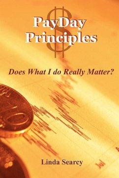 PayDay Principles Does What I Do Really Matter - Searcy, Linda