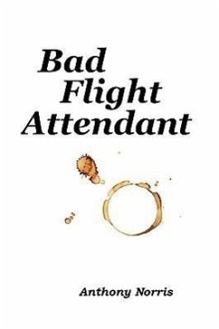 Bad Flight Attendant - Norris, Anthony