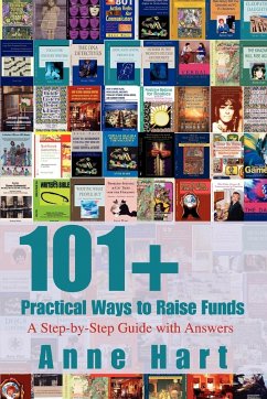 101+ Practical Ways to Raise Funds - Hart, Anne