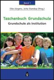 Grundschule als Institution / Taschenbuch Grundschule Bd.1