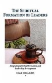 The Spiritual Formation of Leaders