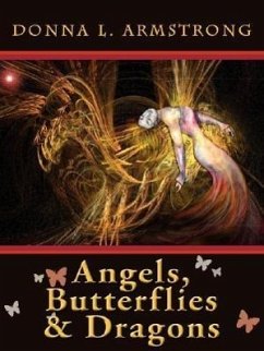 Angels, Butterflies & Dragons - Armstrong, Donna L.