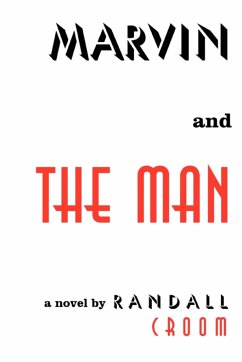 Marvin and the Man - Croom, Randall