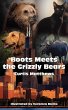 Boots Meets the Grizzly Bears - Bild 1
