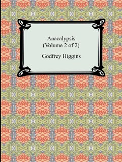 Anacalypsis (Volume 2 of 2) - Higgins, Godfrey