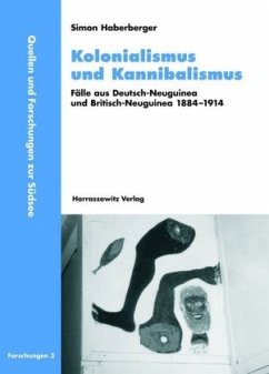 Kolonialismus und Kannibalismus - Haberberger, Simon