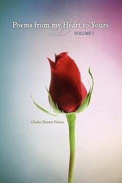 Poems from my Heart to Yours-Volume I - Prince, Gladys Brown