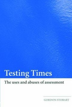 Testing Times - Stobart, Gordon (Institute of Education, University of London, UK)