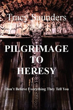 Pilgrimage to Heresy