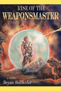 Rise of the Weaponsmaster - Butikofer, Bryan