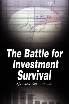 The Battle for Investment Survival - Loeb, Gerald M.