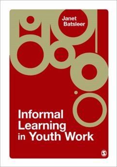 Informal Learning in Youth Work - Batsleer, Janet