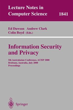 Information Security and Privacy - Dawson, Ed / Clark, Andrew / Boyd, Colin (eds.)