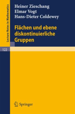 Flächen und ebene diskontinuierliche Gruppen - Zieschang, Heiner;Vogt, Elmar;Coldewey, Hans-Dieter