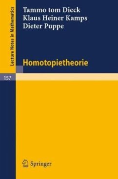 Homotopietheorie - Dieck, Tammo tom; Kamps, Klaus H.; Puppe, Dieter