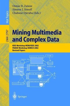 Mining Multimedia and Complex Data - Zaiane, Osmar R. / Simoff, Simon / Djeraba, Chabane (eds.)