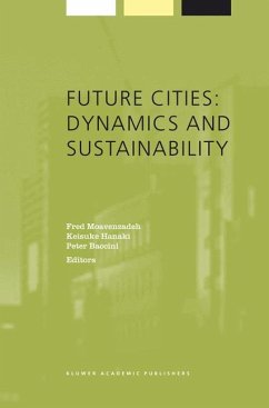 Future Cities: Dynamics and Sustainability - Moavenzadeh, F. / Hanaki, Keisuke / Baccini, Peter (Hgg.)