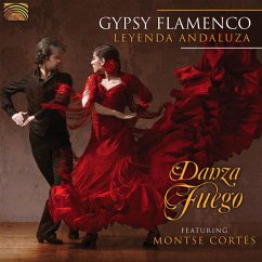 Gypsy Flamenco-Leyenda Andaluza - Danza Fuego Feat. Cortés,Montse