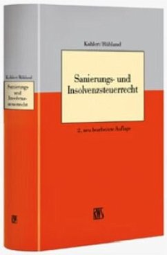 Sanierungs- und Insolvenzsteuerrecht - Kahlert, Günter; Rühland, Bernd