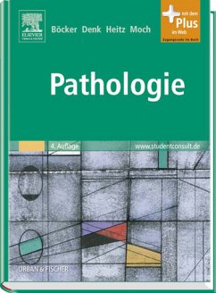 Lehrbuch Pathologie - Böcker, Werner / Denk, Helmut / Heitz, Philipp U. / Moch, Holger (Hrsg.)