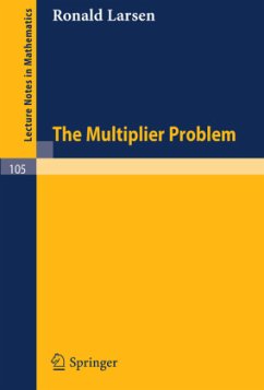 The Multiplier Problem. - Larsen, R.