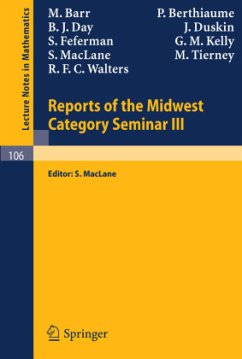 Reports of the Midwest Category Seminar III - Barr, M.;Berthiaume, P.;Day, B. J.