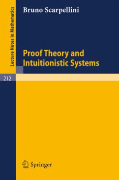 Proof Theory and Intuitionistic Systems - Scarpellini, Bruno