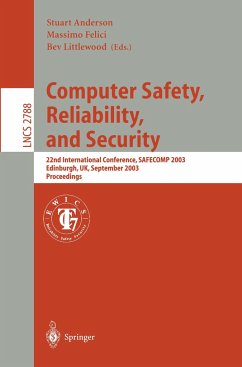 Computer Safety, Reliability, and Security - Anderson, Stuart / Felici, Massimo / Littlewood, Bev (eds.)