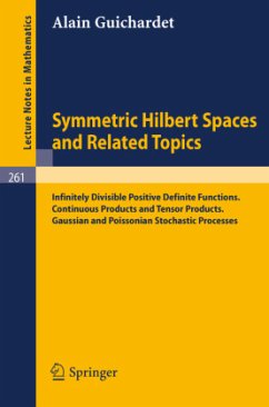 Symmetric Hilbert Spaces and Related Topics - Guichardet, Alain