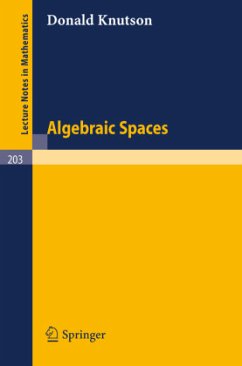 Algebraic Spaces - Knutson, Donald