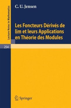 Les Foncteurs Derives de lim et leurs Applications en Theorie des Modules - Jensen, C. U.