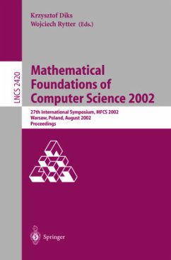 Mathematical Foundations of Computer Science 2002 - Diks, Krzystof / Rytter, Wojciech (eds.)