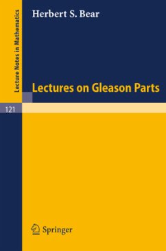 Lectures on Gleason Parts - Bear, Herbert S.