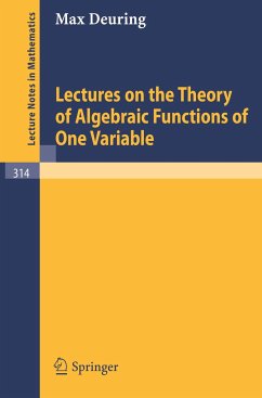 Lectures on the Theory of Algebraic Functions of One Variable - Deuring, Max