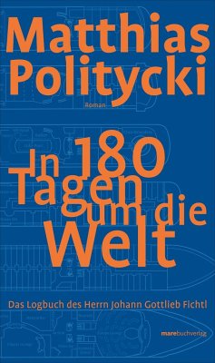 In 180 Tagen um die Welt - Politycki, Matthias