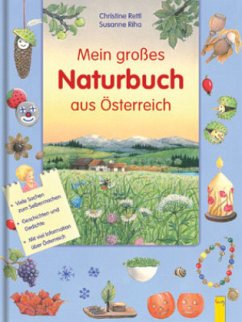 Mein großes Naturbuch aus Österreich - Rettl, Christine;Riha, Susanne