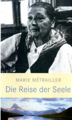 Die Reise der Seele - Métrailler, Marie