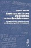 Linkssozialistische Opposition in der Ära Adenauer