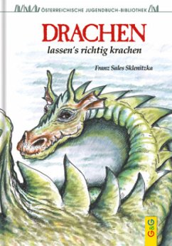 Drachen lassen's richtig krachen - Sklenitzka, Franz S.