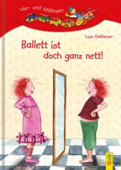 Ballett ist doch ganz nett! - Gallauner, Lisa