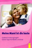 Meine Mami ist die beste Meine Mami ist die beste