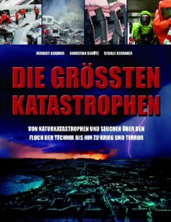 Die grössten Katastrophen - Genzmer, Herbert; Schütz, Christian; Kershner, Sybille