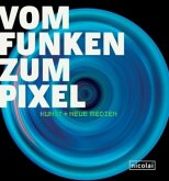 Vom Funken zum Pixel Vom Funken zum Pixel