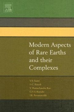 Modern Aspects of Rare Earths and Their Complexes - Sastri, Vinny R.;Perumareddi, J.R.;Ramachandra Rao, V.