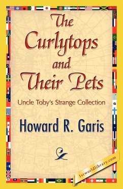The Curlytops and Their Pets - Howard R. Garis, R. Garis; Howard R. Garis