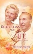 Reflections of My Life - Keller, Ursula E.