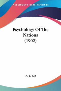 Psychology Of The Nations (1902) - Kip, A. L.